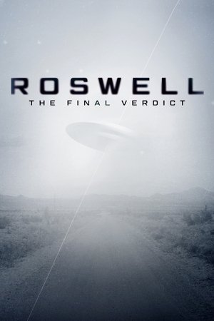 Roswell: The Final Verdict (2021 )