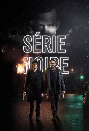 Serie Noire (2014-)