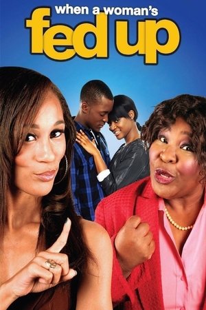 When a Womans Fed Up (2013)