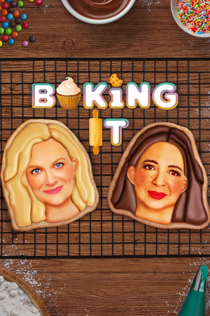 Baking It (2021-)