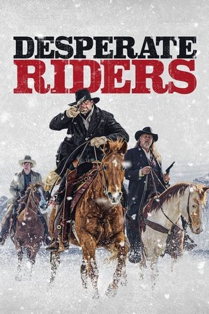 The Desperate Riders (2022) Poster