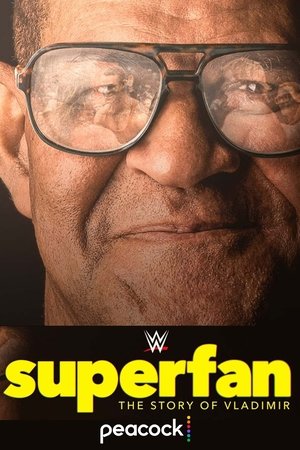 Superfan The Story of Vladimir (2023)