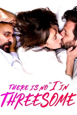 There Is No I in Threesome (2021) Poster