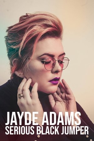 Jayde Adams: Serious Black Jumper (2020) Poster