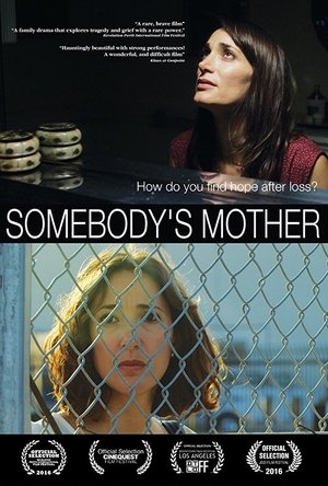 Somebodys Mother (2016)