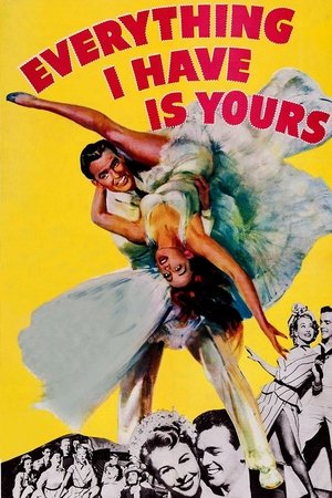 Everything I Have Is Yours (1952) Poster