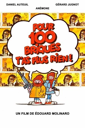 Pour cent briques tas plus rien (1982) Poster