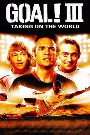 Goal! III (Video 2009)