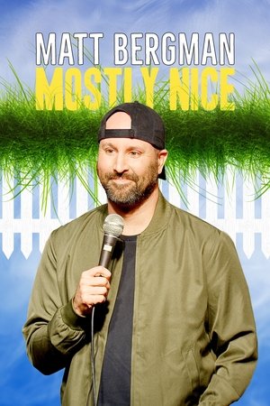 Matt Bergman Mostly Nice (2024)