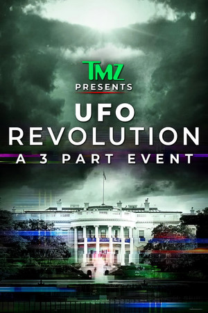 TMZ Presents UFO Revolution (2024-)