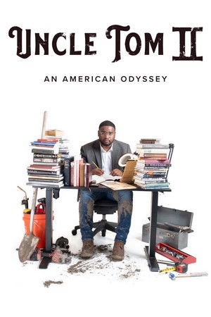Uncle Tom II An American Odyssey (2022)