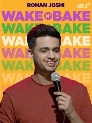 Rohan Joshi Wake N Bake (2020)
