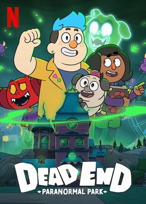 Dead End Paranormal Park (2022-)