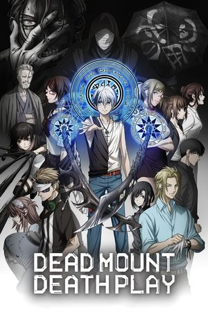 Dead Mount Death Play (2023-)