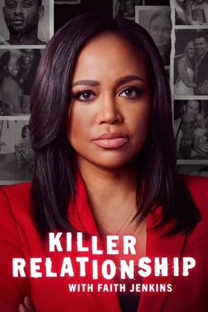 Killer Relationship with Faith Jenkins (2022-)