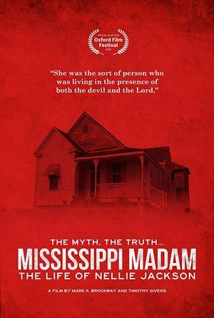 Mississippi Madam: The Life of Nellie Jackson (2017)