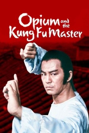 Opium and the Kung Fu Master (1984) Poster