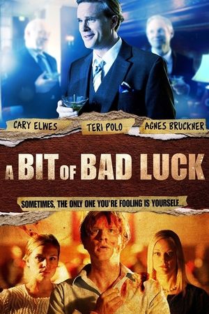 A Bit of Bad Luck 2015