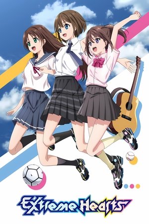 Extreme Hearts (2022-)