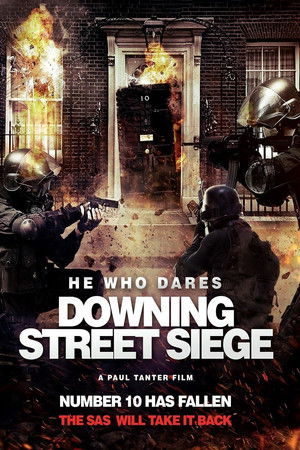 He Who Dares Downing Street Siege (2014) Poster