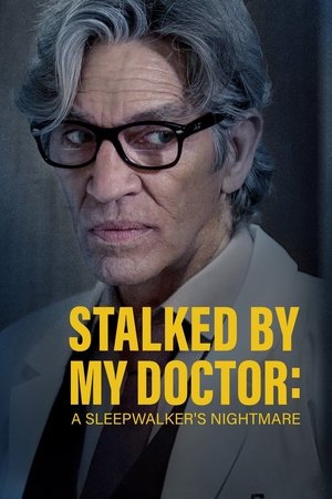 Stalked By My Doctor A slpwalkers Nightmare (2019)