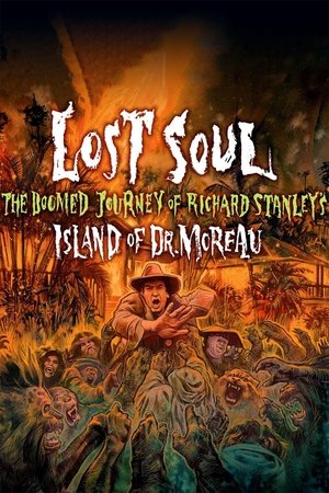 Lost Soul: The Doomed Journey of Richard Stanleys Island of Dr. Moreau (2014) Poster
