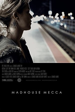 Madhouse Mecca (2016)