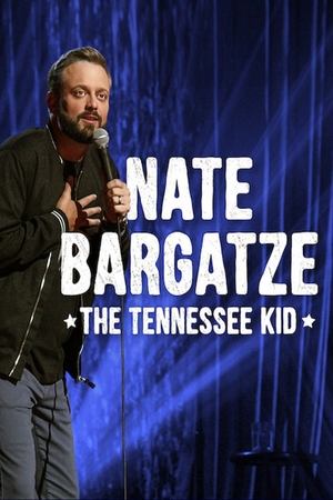Nate Bargatze The Tennessee Kid (2019)