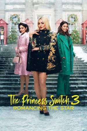 The Princess Switch 3 Romancing the Star (2021)