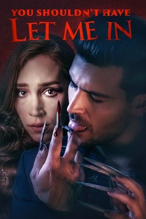 You Shouldnt Have Let Me In (2024)