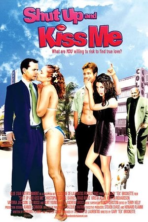 Shut Up and Kiss Me (2004)