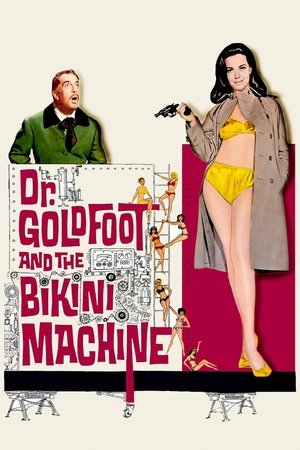 Dr Goldfoot and the Bikini Machine (1965)