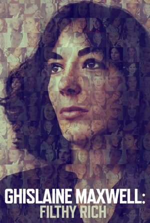 Ghislaine Maxwell Filthy Rich (2022)