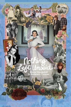 Nothing Left Unsaid: Gloria Vanderbilt &amp; Anderson Cooper (2016)