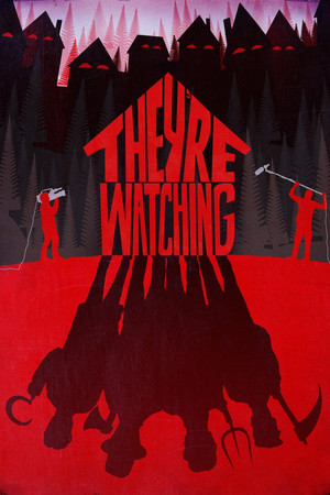 Theyre Watching (2016)