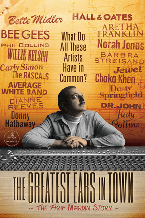 The Greatest Ears in Town: The Arif Mardin Story (2010)