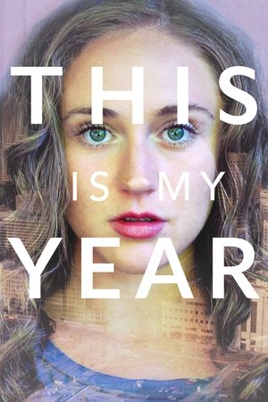 This Is My Year (2017)