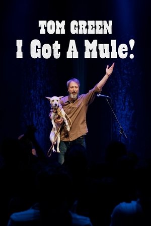 Tom Green I Got A Mule (2025) Poster