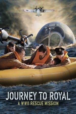Journey to Royal A WWII Rescue Mission (2021) Poster