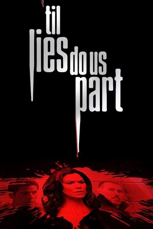 Til Lies Do Us Part 2007