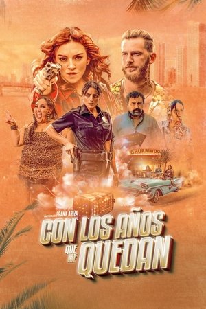 Con los anos que me quedan (2022) Poster