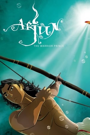 Arjun The Warrior Prince (2012) Poster