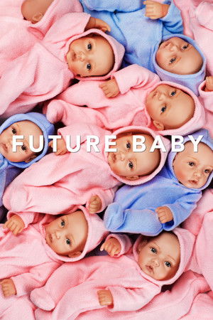 Future Baby (2016) Poster