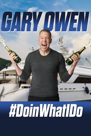 Gary Owen DoinWhatIDo (2019) Poster