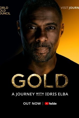 Gold A Journey with Idris Elba (2023)