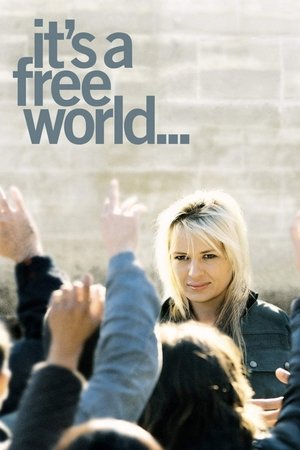 Its a Free World (2007)