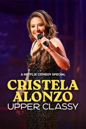 Cristela Alonzo Upper Classy (2025)