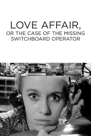 Love Affair, or The Case of the Missing Switchboard Operator (1967)