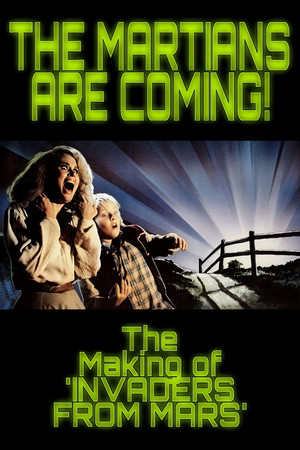 Invaders from Mars The Martians Are Coming The Making of Invaders from Mars (2015) Poster