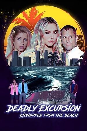 Deadly Excursion Kidnapped from the Beach (2021) Poster